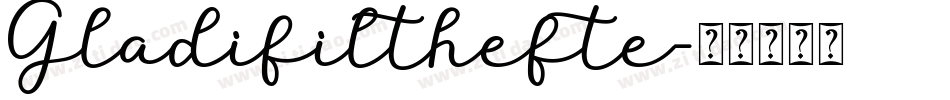 Gladifilthefte字体转换