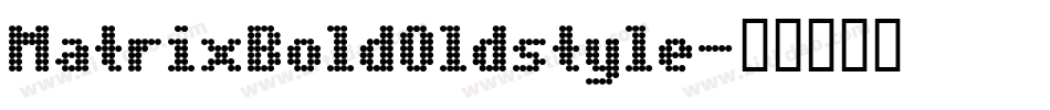 MatrixBoldOldstyle字体转换