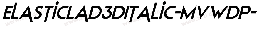ElasticLad3DItalic-MVWDP字体转换