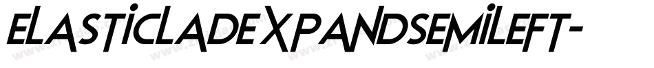 elasticladexpandsemileft字体转换