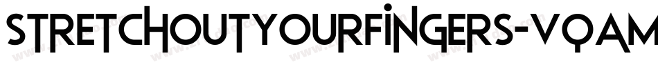 StretchOutYourFingers-vqaM字体转换