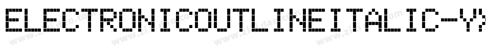 ElectronicOutlineItalic-yxE3字体转换