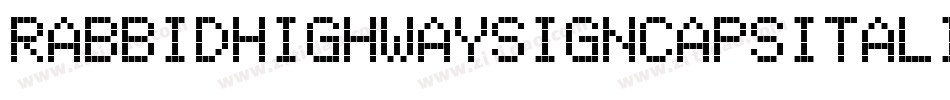 RabbidHighwaySignCapsItalic-YaGo字体转换