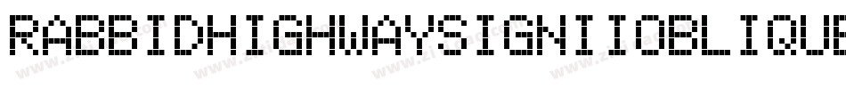 RabbidHighwaySignIiOblique-awZx字体转换