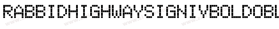 RabbidHighwaySignIvBoldOblique-ZXzB字体转换