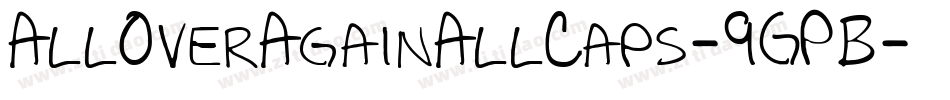 AllOverAgainAllCaps-9GPB字体转换