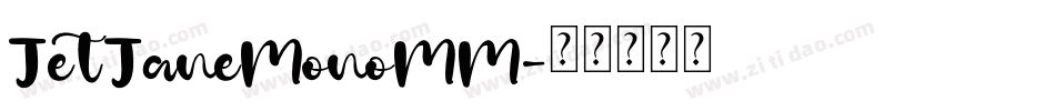 JetJaneMonoMM字体转换