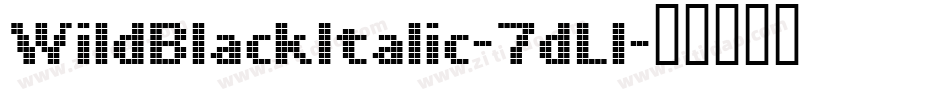 WildBlackItalic-7dLl字体转换
