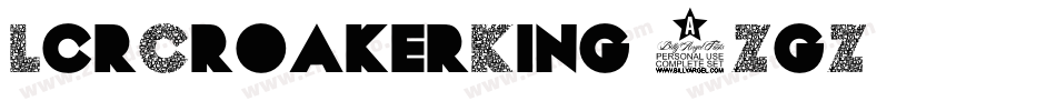 LcrCroakerKing-3ZgZ字体转换