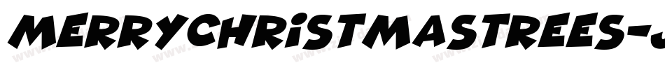 MerryChristmasTrees-jJRv字体转换