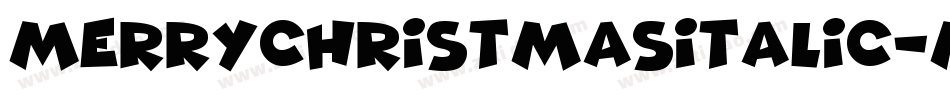 MerryChristmasItalic-MVVyp字体转换 MerryChristmasItalic-MVVyp字体转换
