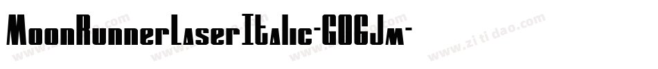 MoonRunnerLaserItalic-GO6Jm字体转换