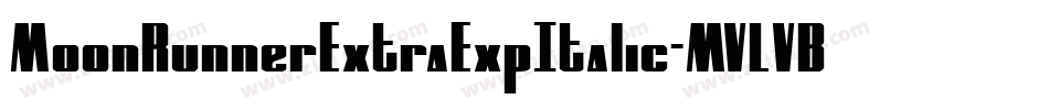 MoonRunnerExtraExpItalic-MVLVB字体转换