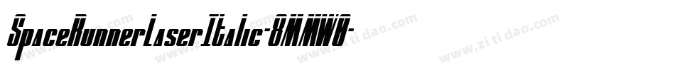 SpaceRunnerLaserItalic-8MMW0字体转换 SpaceRunnerLaserItalic-8MMW0字体转换