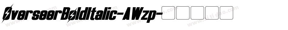 OverseerBoldItalic-AWzp字体转换