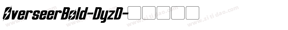 OverseerBold-DyzD字体转换
