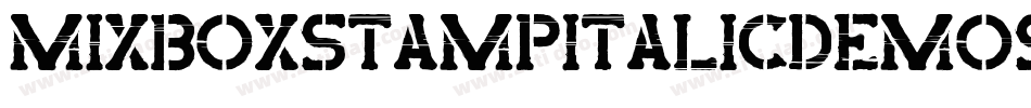 MixboxStampItalicDemoStampItalic-DOYZ9字体转换 MixboxStampItalicDemoStampItalic-DOYZ9字体转换