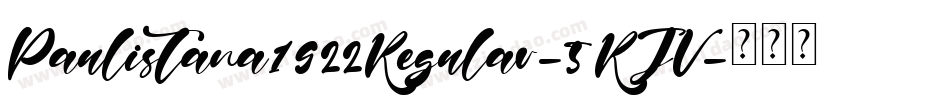 Paulistana1922Regular-5RJV字体转换