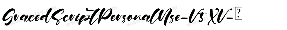 GracedScriptPersonalUse-V5XV字体转换 GracedScriptPersonalUse-V5XV字体转换