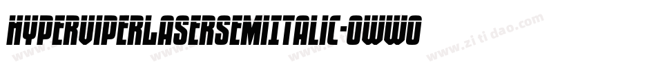 HyperViperLaserSemiItalic-owwOo字体转换