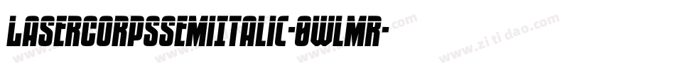 LaserCorpsSemiItalic-0WlmR字体转换