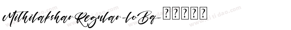 MithilaksharRegular-loBq字体转换