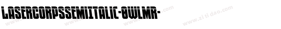 LaserCorpsSemiItalic-0WlmR字体转换
