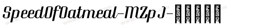 SpeedOfOatmeal-MZpJ字体转换