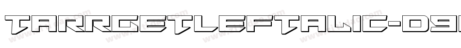 TarrgetLeftalic-D9Ed字体转换