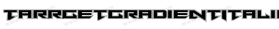 TarrgetGradientItalic-zzjG字体转换
