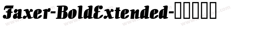 Faxer-BoldExtended字体转换