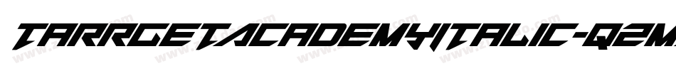 TarrgetAcademyItalic-qzmx字体转换