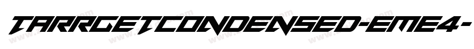 TarrgetCondensed-EME4字体转换