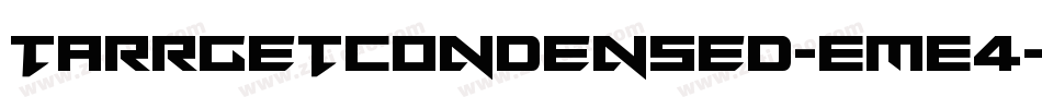 TarrgetCondensed-EME4字体转换