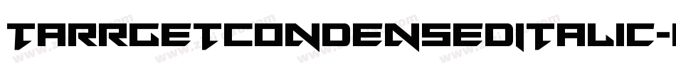 TarrgetCondensedItalic-OXLA字体转换