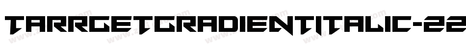 TarrgetGradientItalic-zzjG字体转换