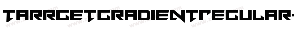 TarrgetGradientRegular-jzmj字体转换