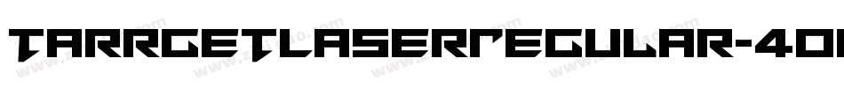TarrgetLaserRegular-4OE9字体转换