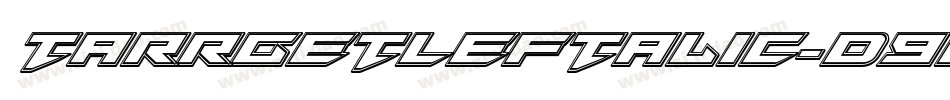 TarrgetLeftalic-D9Ed字体转换