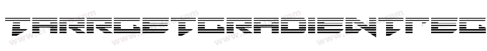 TarrgetGradientRegular-jzmj字体转换