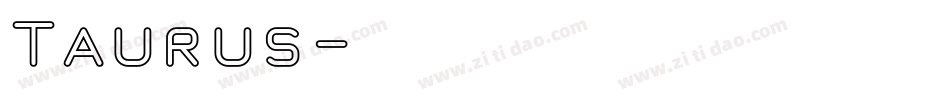 Taurus字体转换