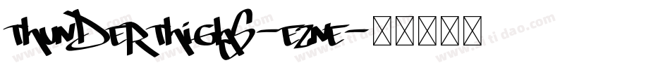ThunderThighs-eZne字体转换