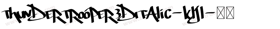 ThunderTrooper3DItalic-KLJl字体转换