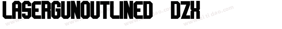 LaserGunOutlined-5Dzx字体转换