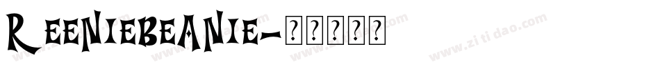 ReenieBeanie字体转换