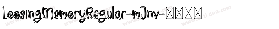 LoosingMemoryRegular-mJnv字体转换