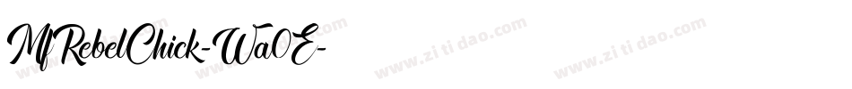 MfRebelChick-Wa0E字体转换