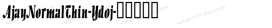 AjayNormalThin-Ydoj字体转换
