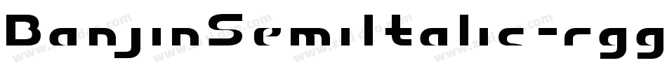 BanjinSemiItalic-rggGp字体转换