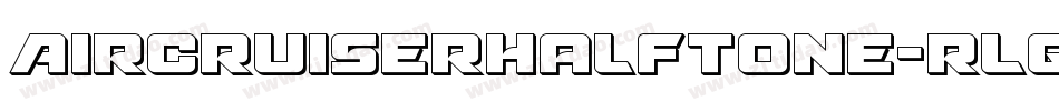 AircruiserHalftone-rLqy字体转换
